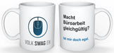 VW Becher SWAG Tasse Volkswagen Macht Büroarbeit gleichgültig? Ist mir doch egal - CVBNM SHOP